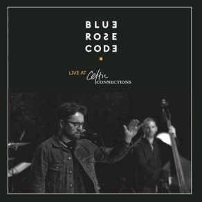 Download track Denouement (Live) Blue Rose Code