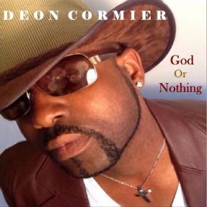 Download track God Or Nothing (Outro) Deon Cormier