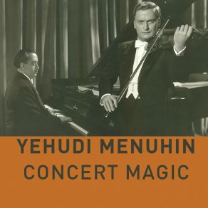 Download track Étude De Concert No. 3 In D-Flat Major “Un Sospiro” Yehudi Menuhin