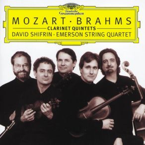 Download track Clarinet Quintet In B Minor, Op. 115 - Brahms: Clarinet Quintet In B Minor, Op. 115 - 2. Adagio Emerson String Quartet, David Shifrin