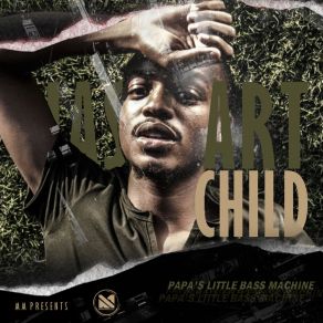 Download track Papa's Little Bass Machine Jas Artchild