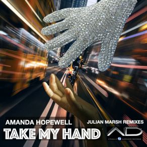 Download track Take My Hand (Julian Marsh Trance Extended Remix) Amanda HopewellJulian Marsh