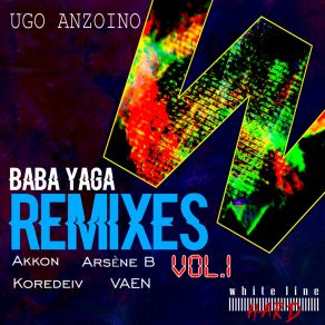 Download track Baba Yaga (Koredeiv Remix) Ugo AnzoinoKoredeiv