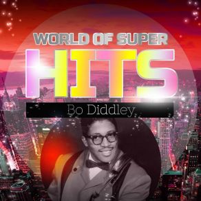 Download track Hong Kong, Mississippi Bo Diddley