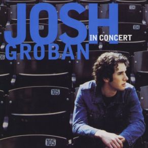 Download track Let Me Fall (From Cirque Du Soleil) (Live 2002) Josh Groban