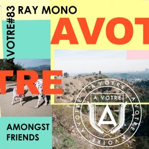 Download track Amongst Friends Ray Mono