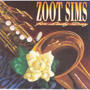 Download track I Cried For You Zoot Sims