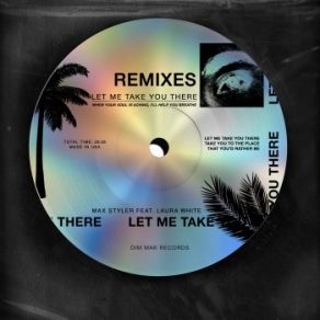 Download track Let Me Take You There Max Styler, Laura White