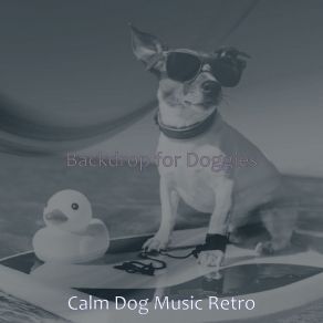 Download track Sunny Backdrops For Doggies Calm Dog