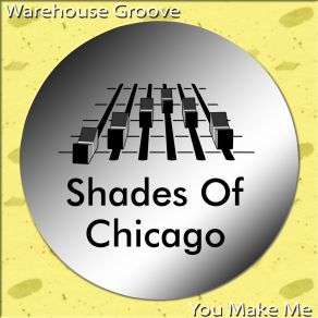 Download track Warehouse Groove (Original Mix) Shades Of Chicago