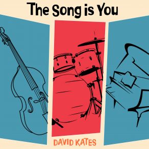 Download track The Song Is You David Kates