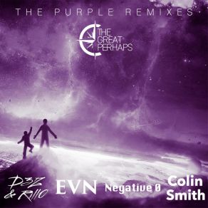 Download track Purple (Negative 0 Remix) The Great Perhaps