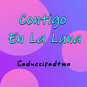 Download track La Eterna Amistad Caduccifadtwo