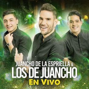 Download track Me Gusta, Me Gusta (En Vivo) Los De Juancho