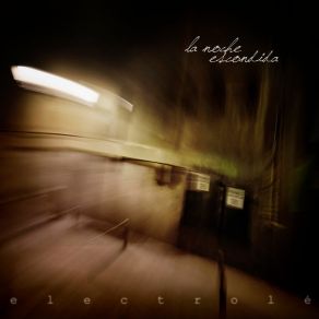 Download track La Noche Escondida ElectroléThe Outsider, Fernando Hurtado