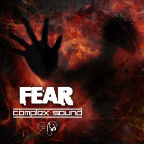 Download track I Fear, No Evil Complex Sound