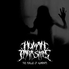 Download track Chant Of Void (Outro) Human Parasites