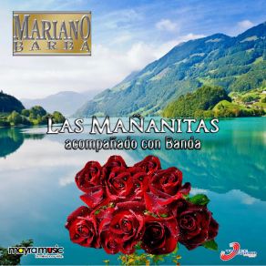 Download track Las Mañanitas Acompañado Con Banda Mariano Barba