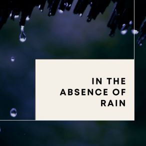 Download track Dashing Rain, Pt. 6 Rain Radiance