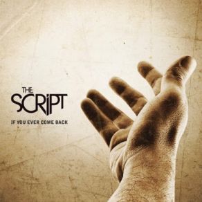 Download track If You Ever Come Back The Script