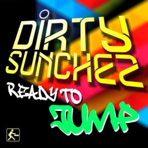 Download track Ready To Jump (Thomas Heat Remix Radio Edit) Dirty Sunchez