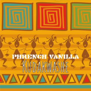 Download track Takabva Kure Phrench Vanilla