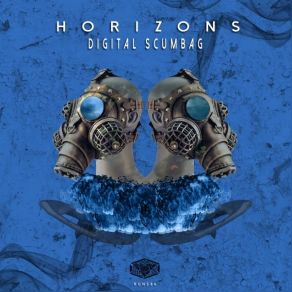 Download track Horizons (Original Mix) Digital Scumbag