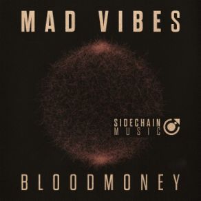 Download track Bloodmoney Mad Vibes