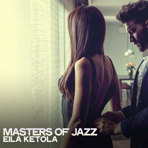 Download track Masters Of Jazz Eila Ketola