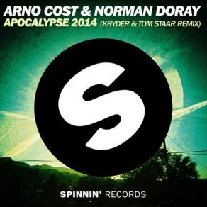 Download track Apocalypse 2014 (Kryder & Tom Staar Remix) Arno Cost, Norman Doray, Kryder