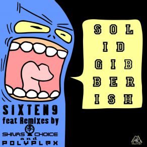 Download track Solid Gibberish (Polyplex Remix) Sixten9