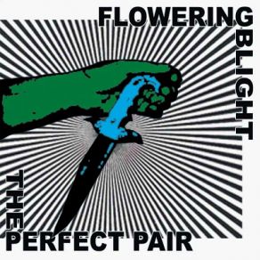 Download track The Perfect Pair Part 1 Flowering Blight