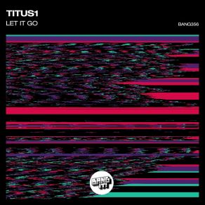 Download track Let It Go (Extended Mix) Titus1