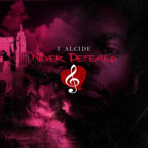 Download track Never Defeated J. Alcide