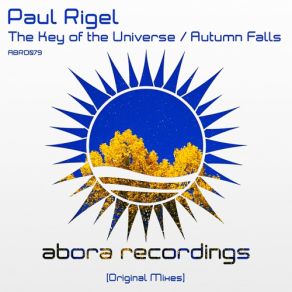 Download track The Key Of The Universe (Original Mix) Paul Rigel