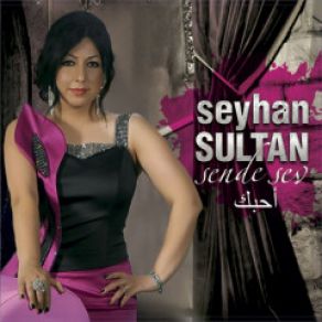 Download track Sende Sev Seyhan Sultan