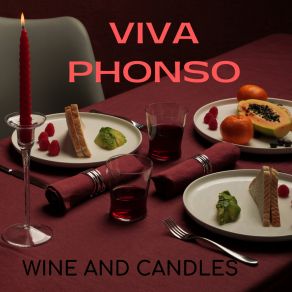 Download track Wine And Candles VIVA PHONSO