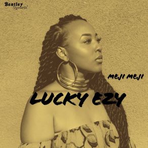 Download track Meji Meji Lucky Ezy