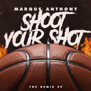 Download track Shoot Your Shot Marqus AnthonyLuke G., Enlitement, Plain James