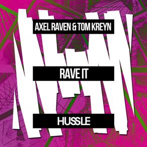 Download track Rave It Axel Raven