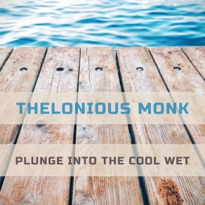 Download track Crepsule With Nellie Thelonious Monk