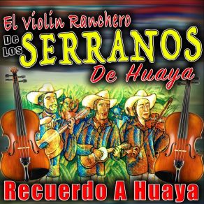 Download track No Me Alcanza De Los Serranos De Huaya