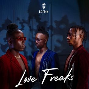 Download track For Your Love LafrikH Art The Band