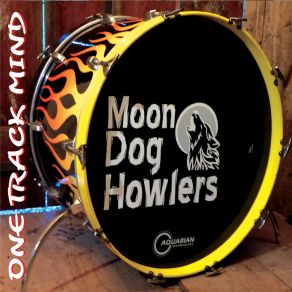 Download track Ur So Messed Up Moon Dog Howlers