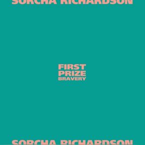 Download track First Prize Bravery Sorcha Richardson