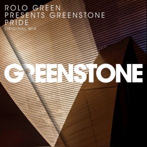 Download track Pride (Original Mix) Rolo Green, Greenstone