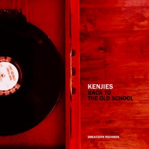 Download track Back To The Old School (Radio Mix) KENJIES