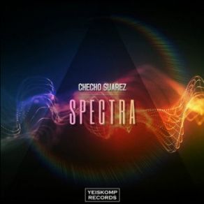 Download track Spectra (Original Mix) Checho Suarez