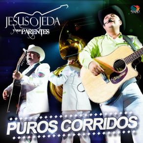 Download track El Ahijado Consentido Sus Parientes, Jesús Ojeda