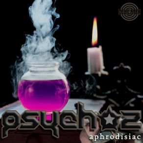 Download track Aphrodisiac (Remix) Psychoz